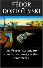 Les Frères Karamazov (Les 10 volumes,version complète)