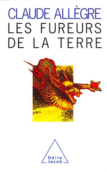 Les Fureurs de la Terre - Claude Allègre