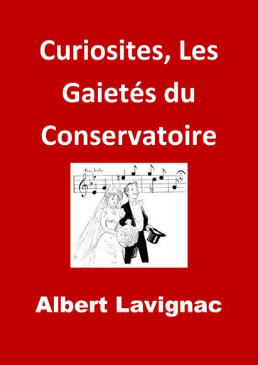 Les Gaietés du Conservatoire - Albert Lavignac - JBR (Illustrations)