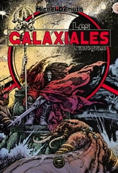 Les Galaxiales, l intégrale