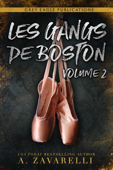 Les Gangs de Boston : Volume Deux - A. Zavarelli