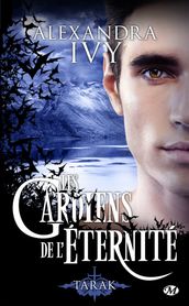 Les Gardiens de l éternité, T14 : Tarak