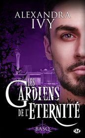 Les Gardiens de l éternité, T16 : Basq