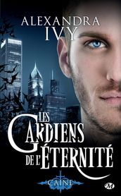 Les Gardiens de l éternité, T9 : Caine