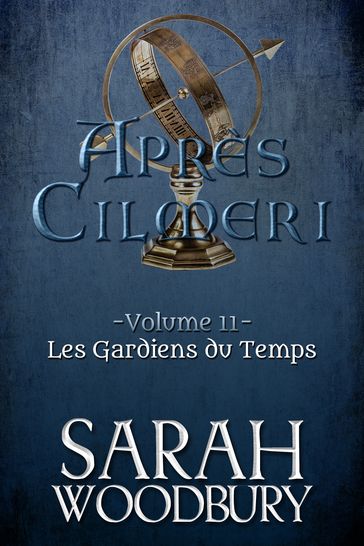 Les Gardiens du Temps (Après Cilmeri 11) - Sarah Woodbury