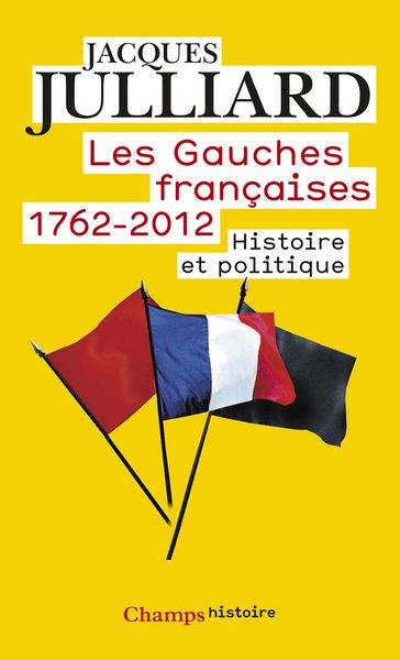 Les Gauches françaises - Jacques Julliard
