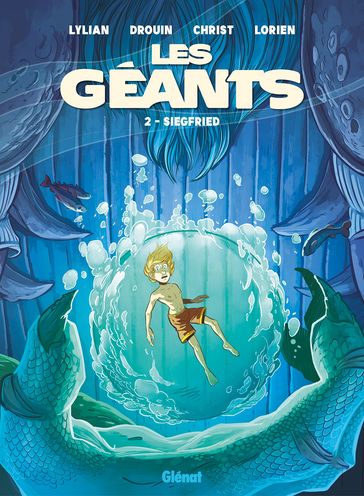 Les Géants - Tome 02 - James Christ - Lorien Aureyre - Luisa Russo - Lylian - Paul Drouin