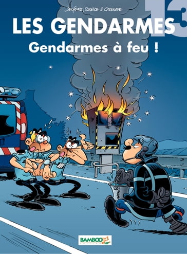 Les Gendarmes - Tome 13 - Olivier Sulpice - Christophe Cazenove