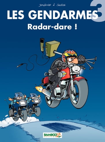 Les Gendarmes - Tome 3 - Olivier Sulpice