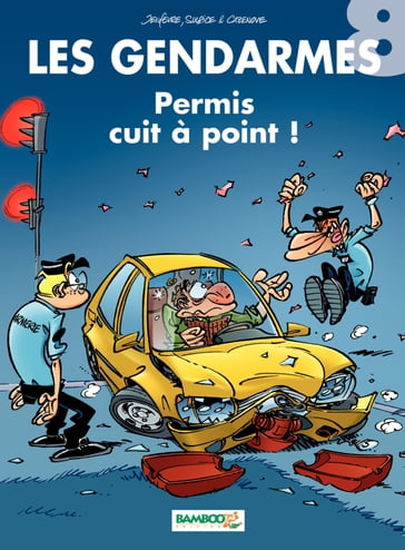 Les Gendarmes - Tome 8 - Olivier Sulpice - Christophe Cazenove