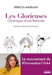 Les Glorieuses. Chroniques d une féministe