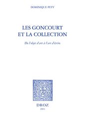 Les Goncourt et la collection : de l objet d art à l art d écrire