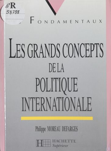 Les Grands Concepts de la politique internationale - Philippe Moreau Defarges