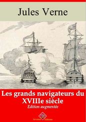 Les Grands Navigateurs du XVIIIe siècle suivi d annexes