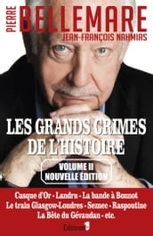 Les Grands crimes de l histoire tome 2