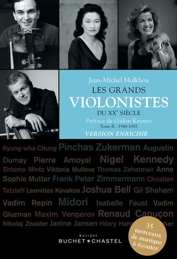 Les Grands violonistes du XXe siècle (Tome 2). Version enrichie - Jean-Michel Molkhou