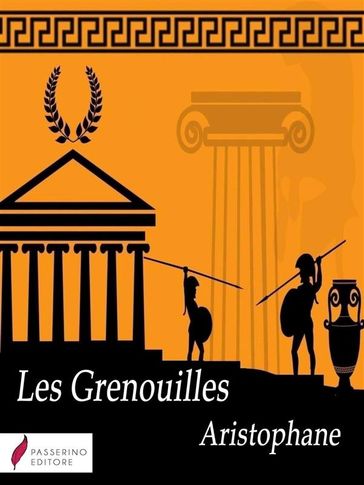 Les Grenouilles - Aristophane