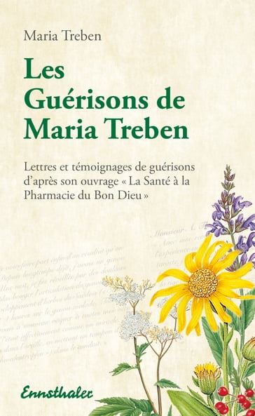 Les Guérisons de Maria Treben - Maria Treben