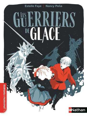 Les Guerriers de glace - Estelle Faye