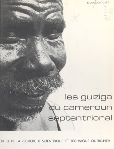 Les Guiziga du Cameroun septentrional - F. Hagenbucher - Guy Pontié