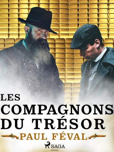 Les Habits Noirs VII -- Les Compagnons du Trésor - Paul Féval