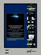 Les Harmonies Werckmeister - Scénario du film