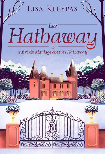 Les Hathaway (Tome 5 + Mariage chez les Hathaway) - Lisa Kleypas