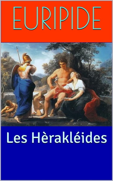 Les Hèrakléides - Euripide