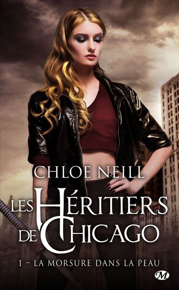 Les Héritiers de Chicago, T1 : La morsure dans la peau - Chloe Neill