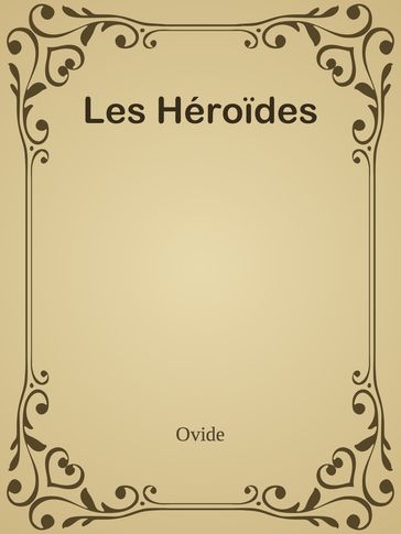 Les Héroïdes - Ovide