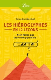 Les Hiéroglyphes en 12 leçons