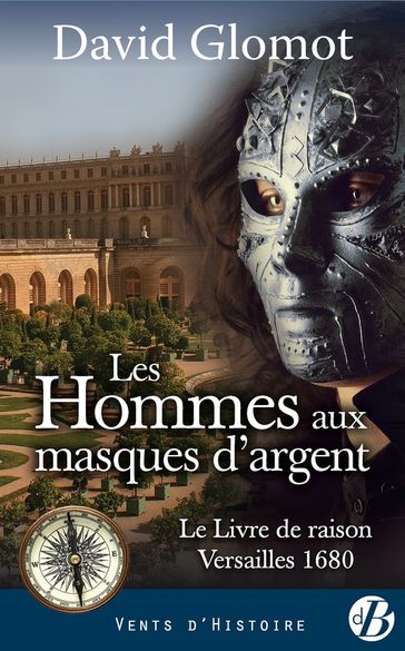 Les Hommes aux masques d'argent - David Glomot