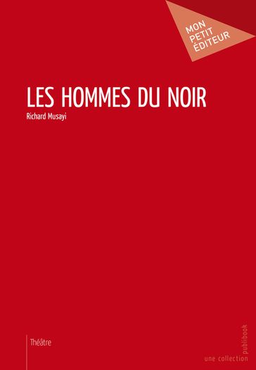 Les Hommes du noir - Richard Musayi