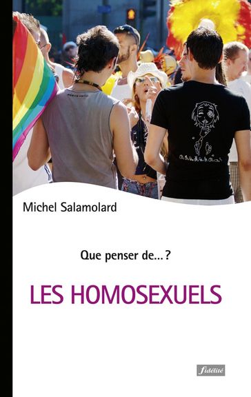 Les Homosexuels - Michel Salamolard