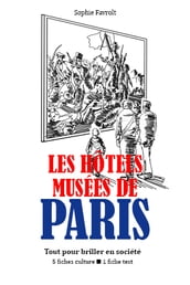 Les Hôtels-musées de Paris