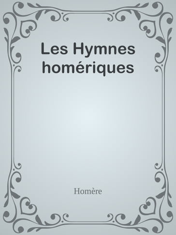 Les Hymnes homériques - Homère