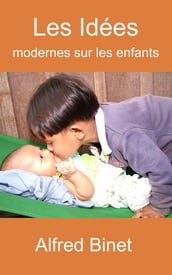 Les Idées modernes sur les enfants