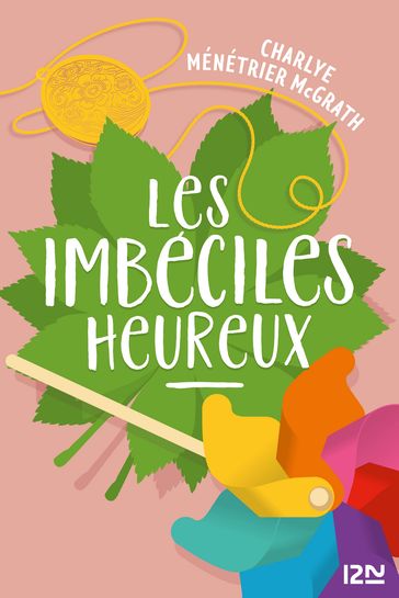 Les Imbéciles heureux - Charlye MÉNÉTRIER MCGRATH