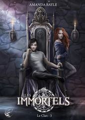 Les Immortels - Tome 3 : Le Clan