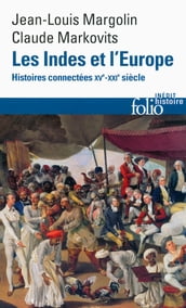 Les Indes et l Europe. Histoires connectées XVIe-XXe siècles
