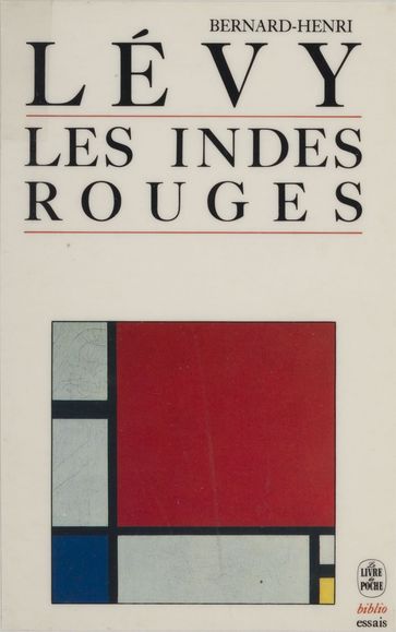 Les Indes rouges - Bernard-Henri Lévy