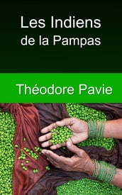 Les Indiens de la Pampas