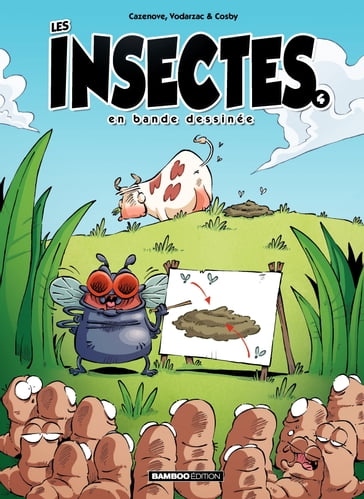 Les Insectes en BD - Tome 4 - Cazenove  - François Vodarzac