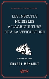 Les Insectes nuisibles à l agriculture et à la viticulture