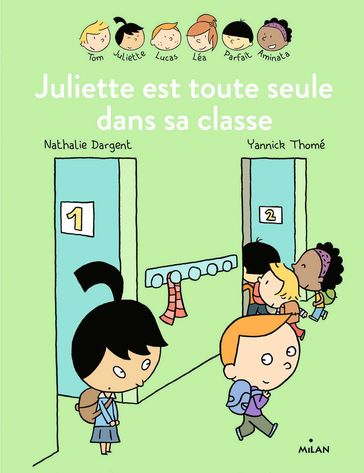 Les Inséparables - Juliette est toute seule dans sa classe - Nathalie Dargent