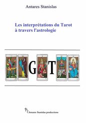 Les Interprétations Du Tarot À Travers L astrologie