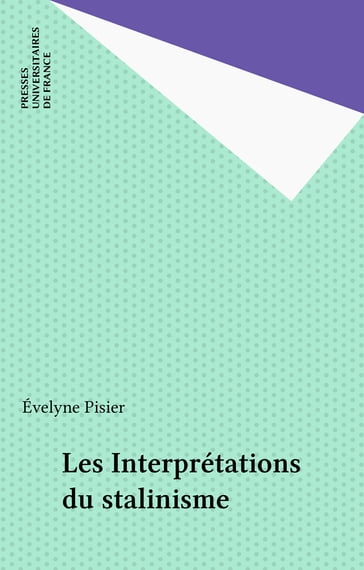 Les Interprétations du stalinisme - Évelyne Pisier