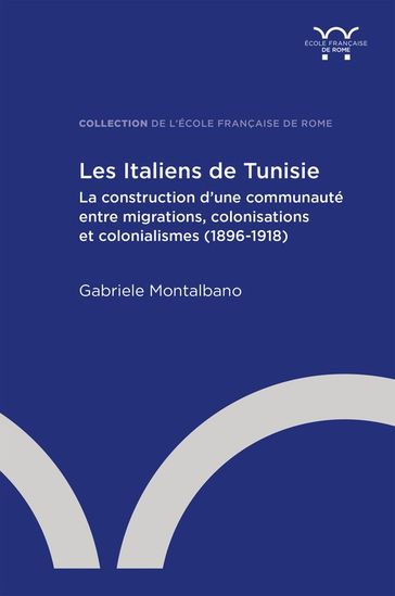 Les Italiens de Tunisie - Gabriele Montalbano