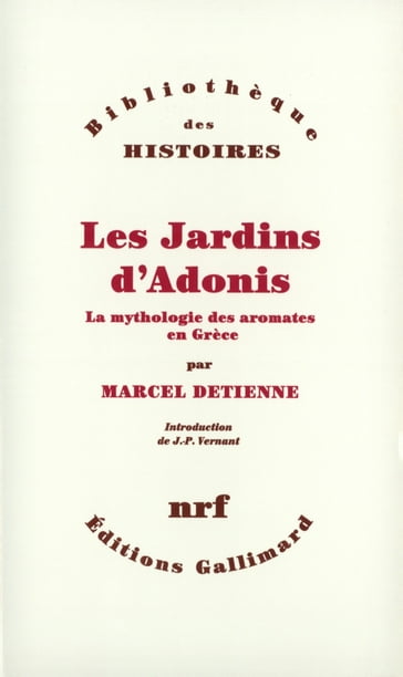 Les Jardins d'Adonis. La mythologie des aromates en Grèce - Claude Lévi-Strauss - Jean-Pierre Vernant - Marcel Detienne