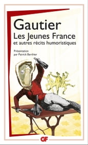Les Jeunes France, et autres récits humoristiques